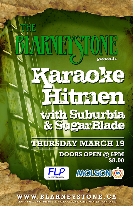 Karaoke Hitmen, Suburbia and SugarBlade @ The Blarney Stone @ Blarney Stone Mar 19 2009 - Jun 4th @ Blarney Stone