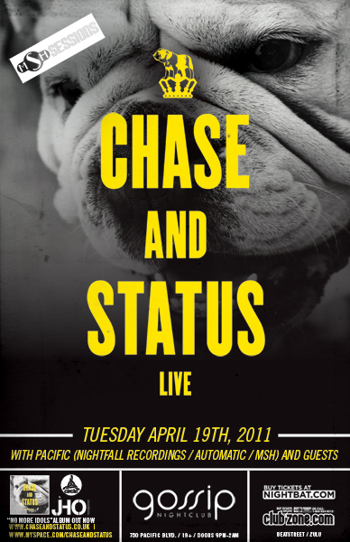 CHASE & STATUS (Live) at Gossip: Chase and Status @ Gossip Nightclub Apr 19 2011 - May 7th @ Gossip Nightclub
