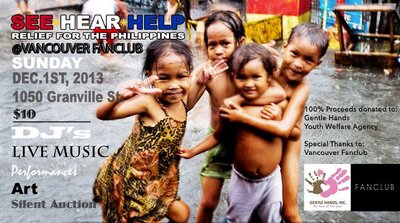 A Vancouver benefit to help the people affected by Typhoon Haiyan in the Philippines.: SEE.HEAR.HELP, Relief for the Philippines  @ Vancouver FanClub Dec 1 2013 - Jun 16th @ Vancouver FanClub