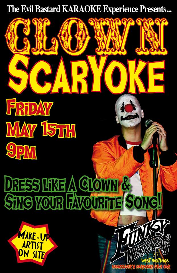 CLOWN SCARYOKE @ Funky Winker Beans May 15 2015 - Jun 21st @ Funky Winker Beans