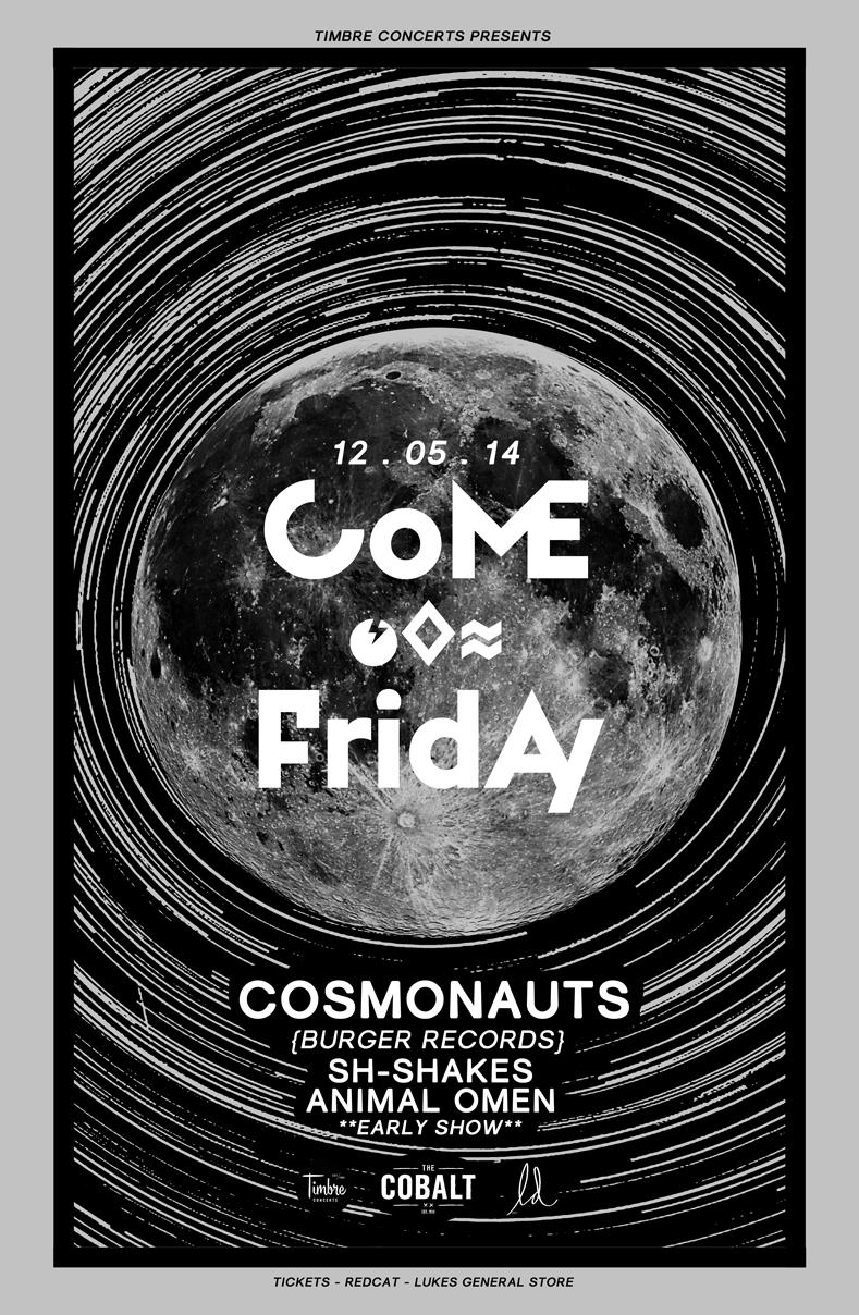 Cosmonauts, Sh-Shakes, Animal Omen @ The Cobalt Dec 5 2014 - Jul 1st @ The Cobalt
