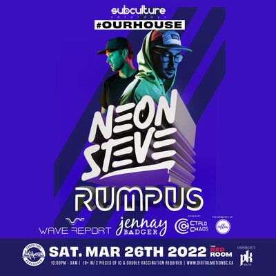 #OurHouse w/ Neon Steve & Rumpus: Neon Steve, Rumpus, Wave Report, Jennay Badger @ The Red Room Mar 26 2022 - May 6th @ The Red Room