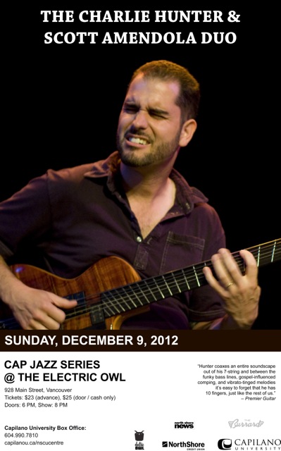 Charlie Hunter, Scott Amendola Duo @ Electric Owl Dec 9 2012 - Jun 22nd @ Electric Owl