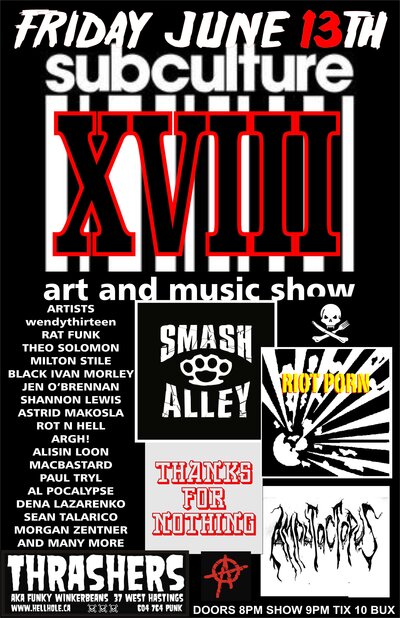 SUBCULTURE XVIII ~ ART AND MUSIC SHOW!~: Smash Alley, RIOT PORN, Thanks For Nothing, Amputoctopus @ Funky Winker Beans - Jun 13, 2014