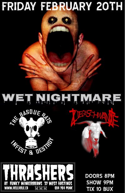 Wet Nightmare, THE BASQUE RATS, ZEIGE SCHWANZE @ Funky Winker Beans Feb 20 2015 - Jun 18th @ Funky Winker Beans