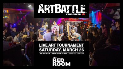 Art Battle Vancouver - March 26, 2022 @ The Red Room Mar 26 2022 - Jun 8th @ The Red Room