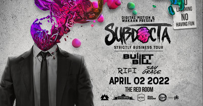 SUBDOCTA STRICTLY BUSINESS TOUR at SUBculture Saturdays @ The Red Room Apr 2 2022 - Jun 9th @ The Red Room
