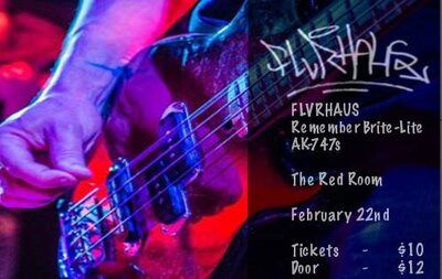 FLVRHAUS, REMEMBER LITE-BRITE, AK-747s cancelled @ The Red Room Feb 22 2014 - Jun 10th @ The Red Room