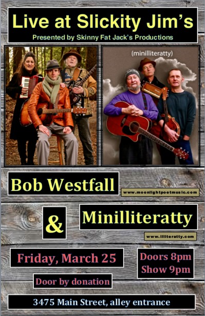 Bob Westfall, Minilliteratty @ Slickity Jim's Mar 25 2016 - May 6th @ Slickity Jim's
