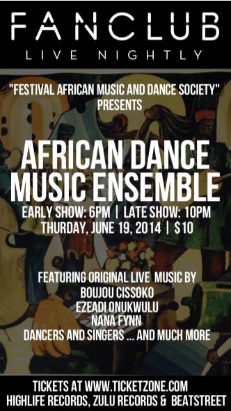 AFRICA DANCE ENSEMBLE LATE @ Vancouver FanClub Jun 19 2014 - Jun 15th @ Vancouver FanClub