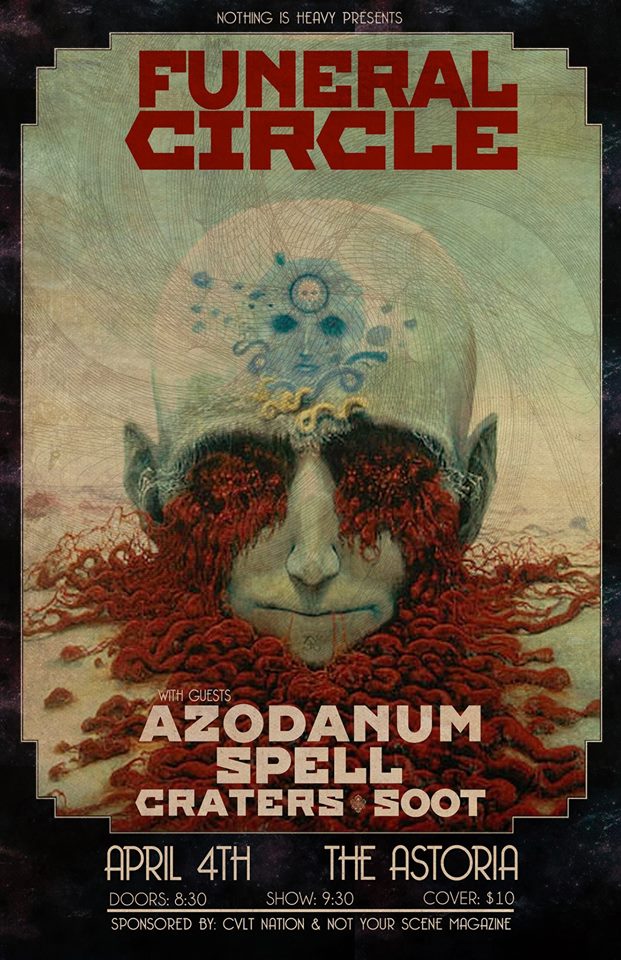 Funeral Circle, Azodanum, Spell, Craters, Soot @ The Astoria  Apr 4 2014 - May 8th @ The Astoria 