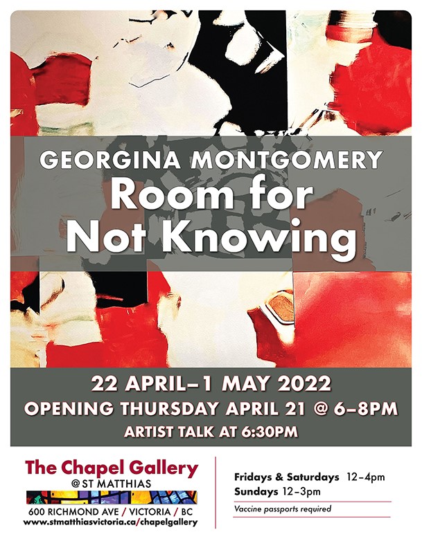 Georgina Montgomery: Room for Not Knowing - May 7th @ The Chapel Gallery