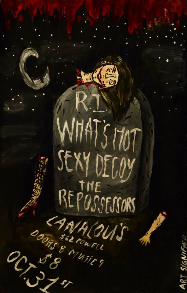 What's Hot, Sexy Decoy, The Repossessors @ LanaLou's Oct 31 2013 - Jun 11th @ LanaLou's