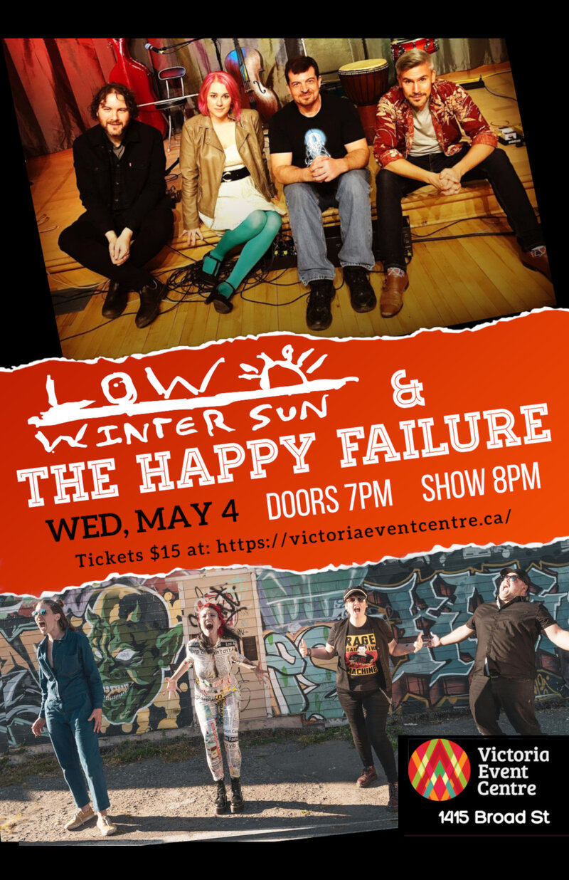 The Happy Failure / Low Winter Sun - May 5th @ Victoria Event Centre