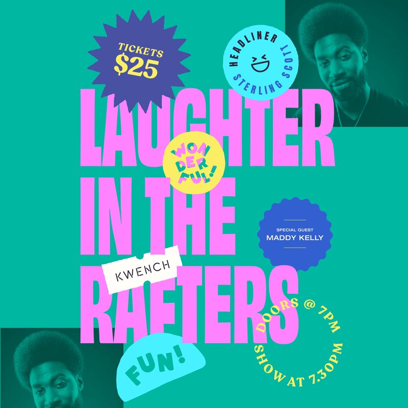 Laughter in the Rafters - May 7th @ KWENCH