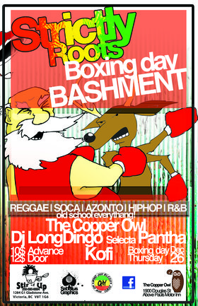 STRICTLY ROOTS BOXING DAY BASHMENT: DJ LongDingo, DJ Selecta, DJ Pantha, DJ Kofi @ Copper Owl Dec 26 2013 - Jun 12th @ Copper Owl