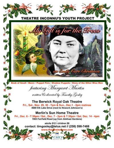 My Gift is for the Trees: an Emily Carr Christmas.: THEATRE INCONNU YOUTH PROGRAM, My Gift is for the Trees, An Emily Carr Christmas @ Berwick Royal Oak Nov 29 2013 - Jun 8th @ Berwick Royal Oak