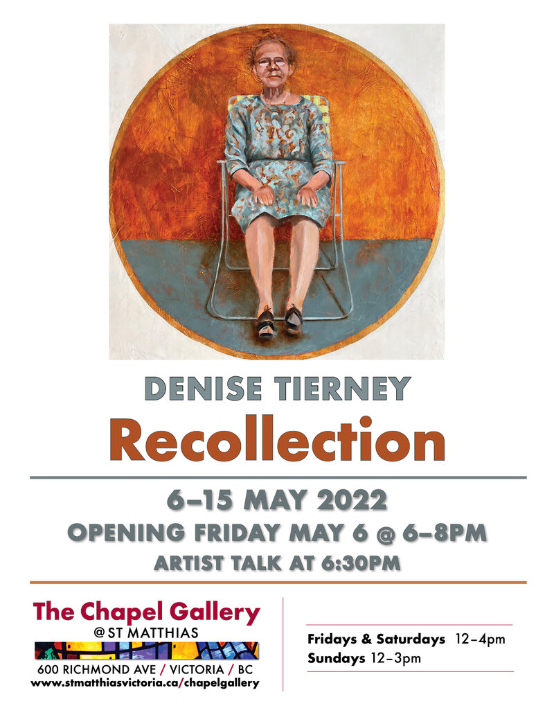 Recollection: Denise Tierney - May 7th @ The Chapel Gallery