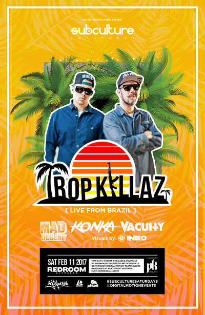 SUBculture Saturdays: TROPKILLAZ (Mad Decent / Brazil) @ The Red Room Feb 11 2017 - Jun 24th @ The Red Room