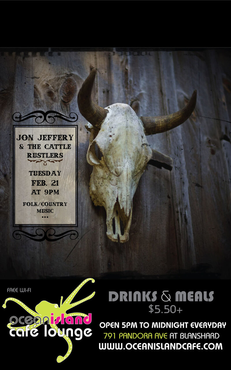 Jon Jeffrey and the Cattle Rustlers: Jon Jeffrey and the Cattle Rustlers @ Ocean Island Lounge Mar 30 2012 - Jun 12th @ Ocean Island Lounge
