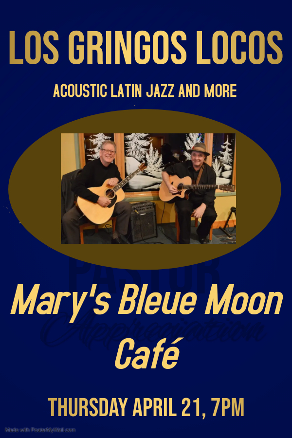 Los Gringos Locos at Mary's Bleue Moon Cafe - May 6th @ Mary's Bleue Moon