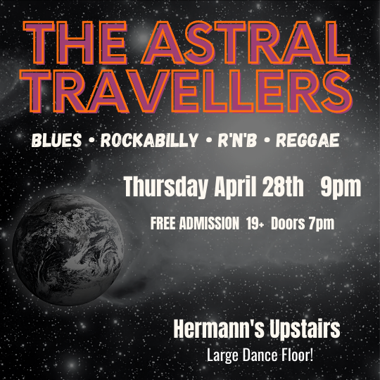The Astral Travellers - Jun 5th @ Hermann's Upstairs