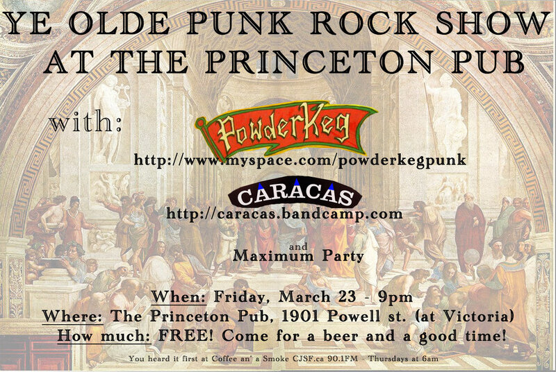 Ye Olde Punk (and acoustic) show at the Princeton!: POWDERKEG, Caracas, Maximum Party @ Princeton Pub Mar 23 2012 - May 6th @ Princeton Pub