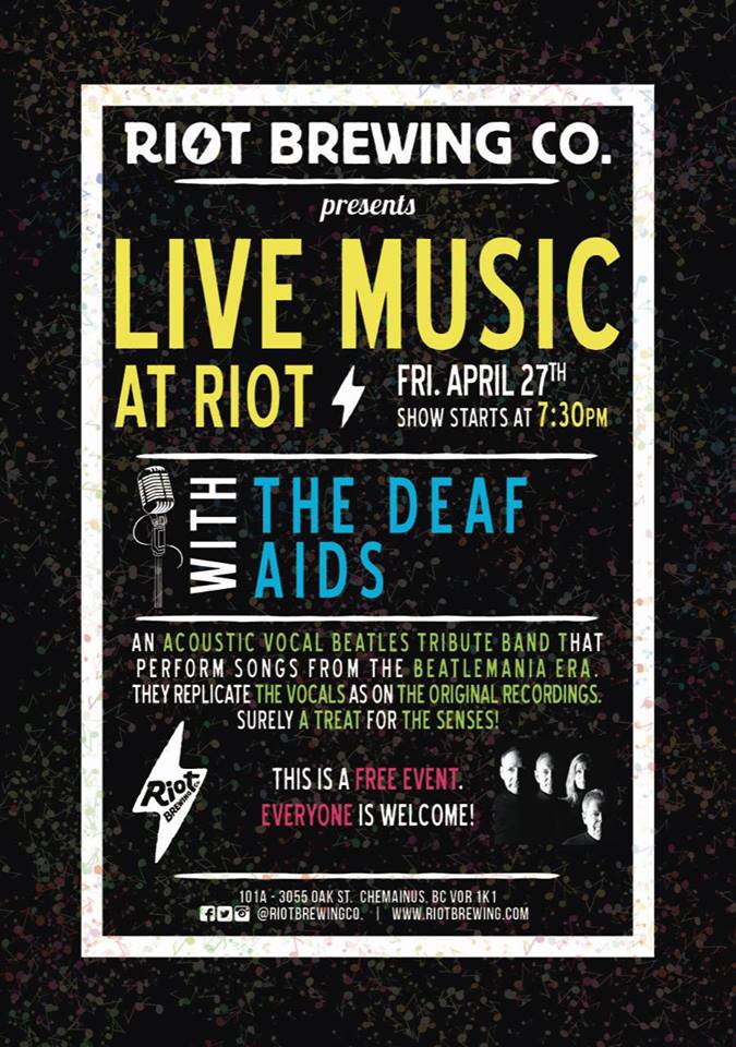 Live Music at Riot: Beatlemania: The Deaf Aids @ Riot Brewing Co. Apr 27 2018 - Jun 4th @ Riot Brewing Co.
