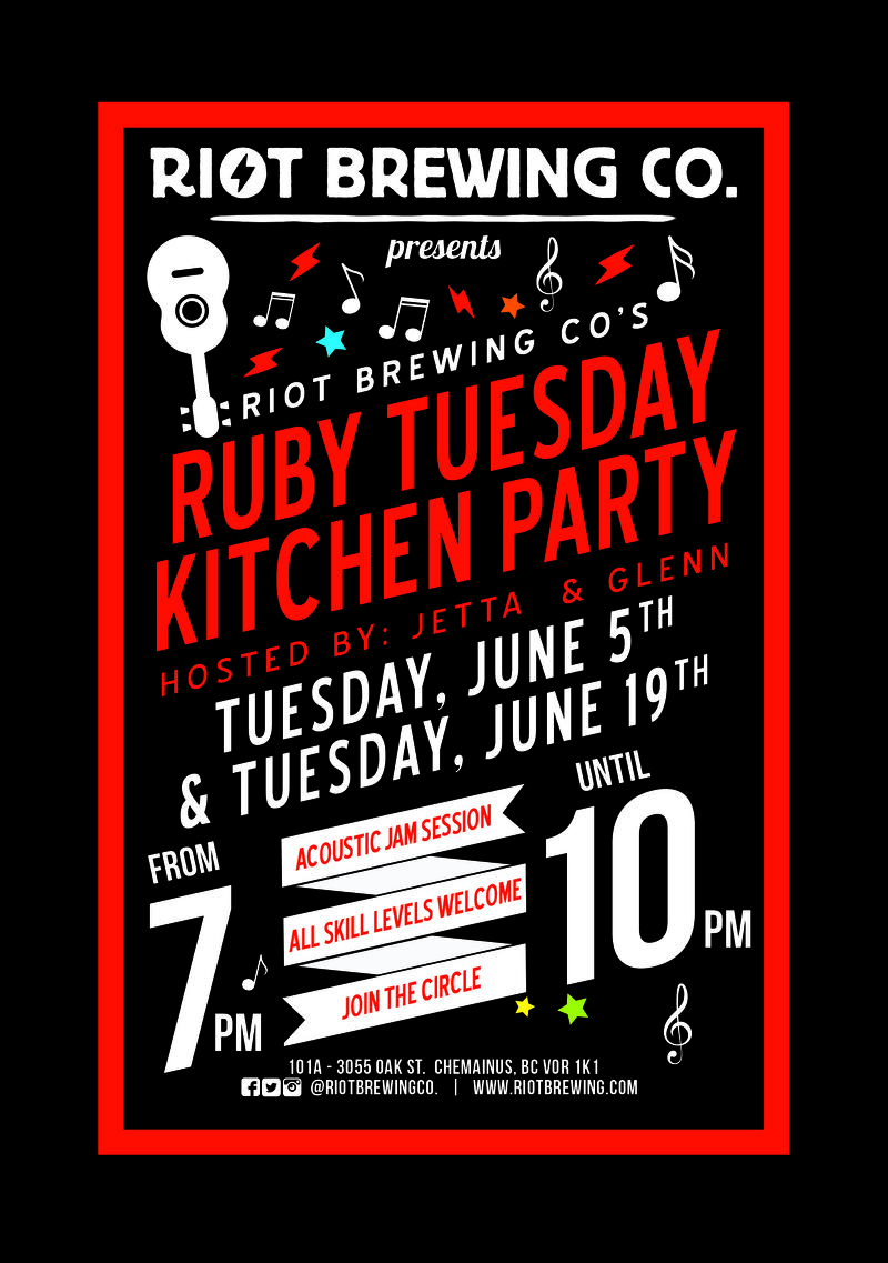 Ruby Tuesday Kitchen Party - Hosted By Glenn & Jetta @ Riot Brewing Co. Jun 5 2018 - Jun 4th @ Riot Brewing Co.