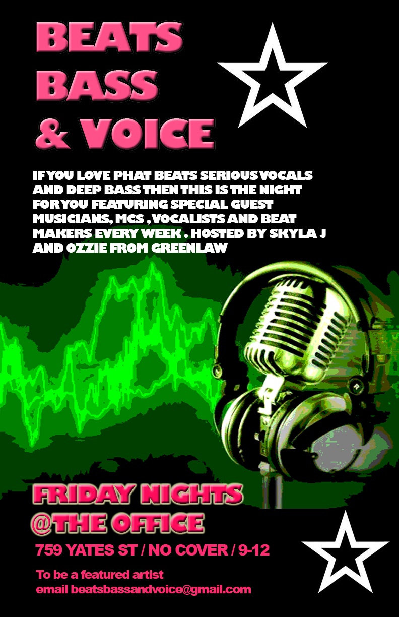 BEATS BASS & VOICE @ TheOfficeLounge Oct 22 2010 - May 12th @ TheOfficeLounge