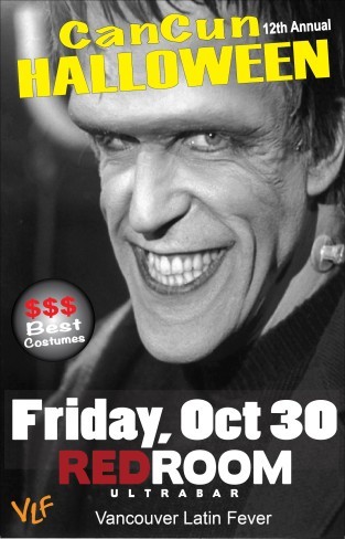 Vancouver Latin Fever presents: Cancun HALLOWEEN 2015 @ The Red Room Oct 30 2015 - Jun 22nd @ The Red Room