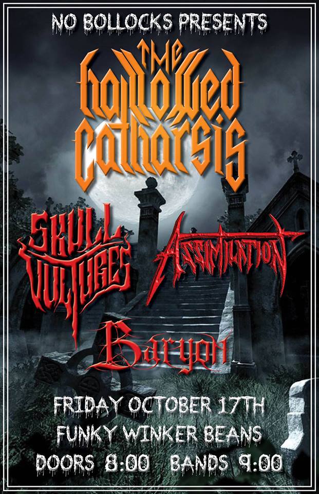 The Hallowed Catharsis, Skull Vultures, Assimilation, Baryon @ Funky Winker Beans Oct 17 2014 - May 16th @ Funky Winker Beans