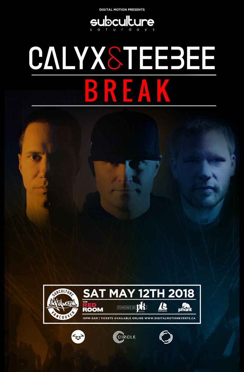 Calyx and Teebee w/ Break at SUBculture Saturdays @ The Red Room May 12 2018 - Jun 18th @ The Red Room