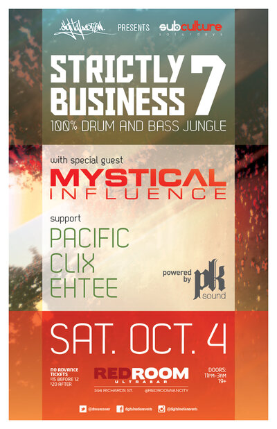 SUBculture Saturdays STRICTLY BUSINESS 7: MYSTICAL INFLUENCE,  Pacific , CLIX  , EhTee @ The Red Room Oct 4 2014 - Jun 16th @ The Red Room