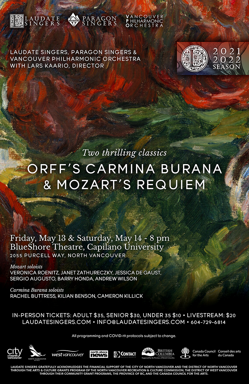Orff&rsquo;s Carmina Burana & Mozart&rsquo;s Requiem: Laudate Singers, Paragon Singers, Vancouver Philharmonic Orchestra @ BlueShore Financial Centre for the Performing Arts at Capilano U May 14 2022 - May 6th @ BlueShore Financial Centre for the Performing Arts at Capilano U