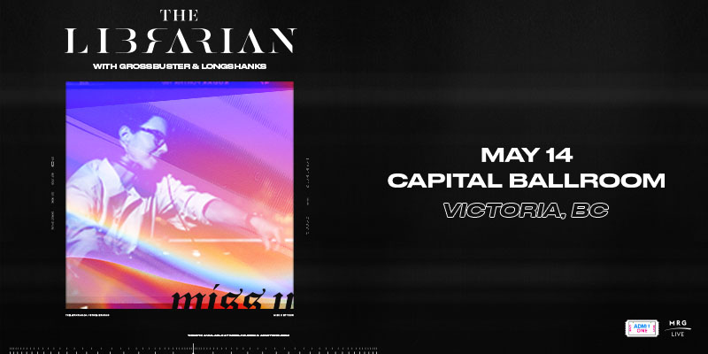 The Librarian, Grossbuster, CHRIS LONGSHANKS @ Capital Ballroom May 14 2022 - May 6th @ Capital Ballroom