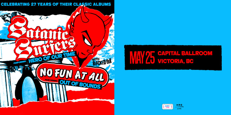 Satanic Surfers, No Fun At All @ Capital Ballroom May 25 2022 - May 7th @ Capital Ballroom
