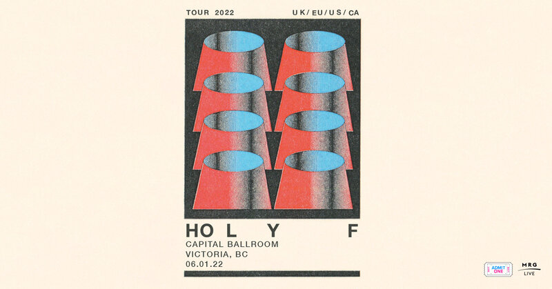 Holy F @ Capital Ballroom Jun 1 2022 - Jun 12th @ Capital Ballroom