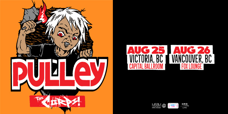 Pulley, The Corps @ Capital Ballroom Aug 25 2022 - May 6th @ Capital Ballroom