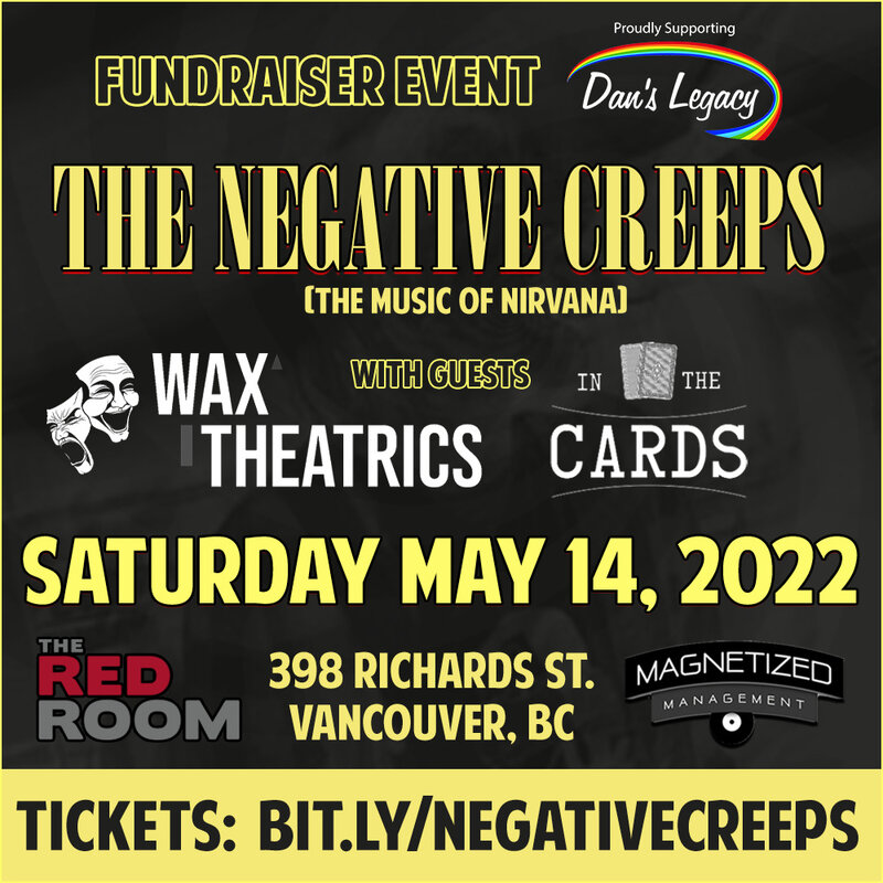 An Evening to Bring Awareness to Mental Health - Fundraiser Event: The Negative Creeps (the songs of NIRVANA) (the songs of Nirvana), Wax Theatrics, In The Cards @ The Red Room May 14 2022 - May 6th @ The Red Room