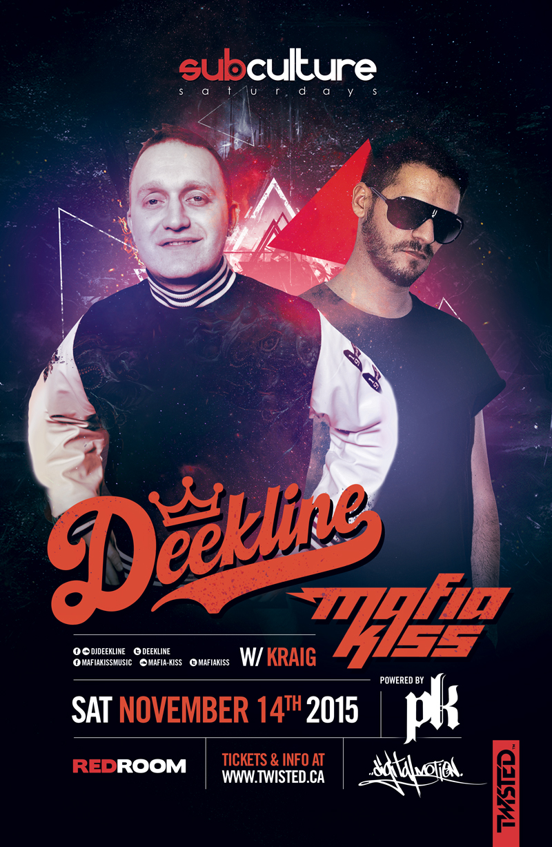 SUBculture Saturdays Feat: DEEKLINE, MAFIA KISS, Kraig @ The Red Room Nov 14 2015 - Jun 21st @ The Red Room