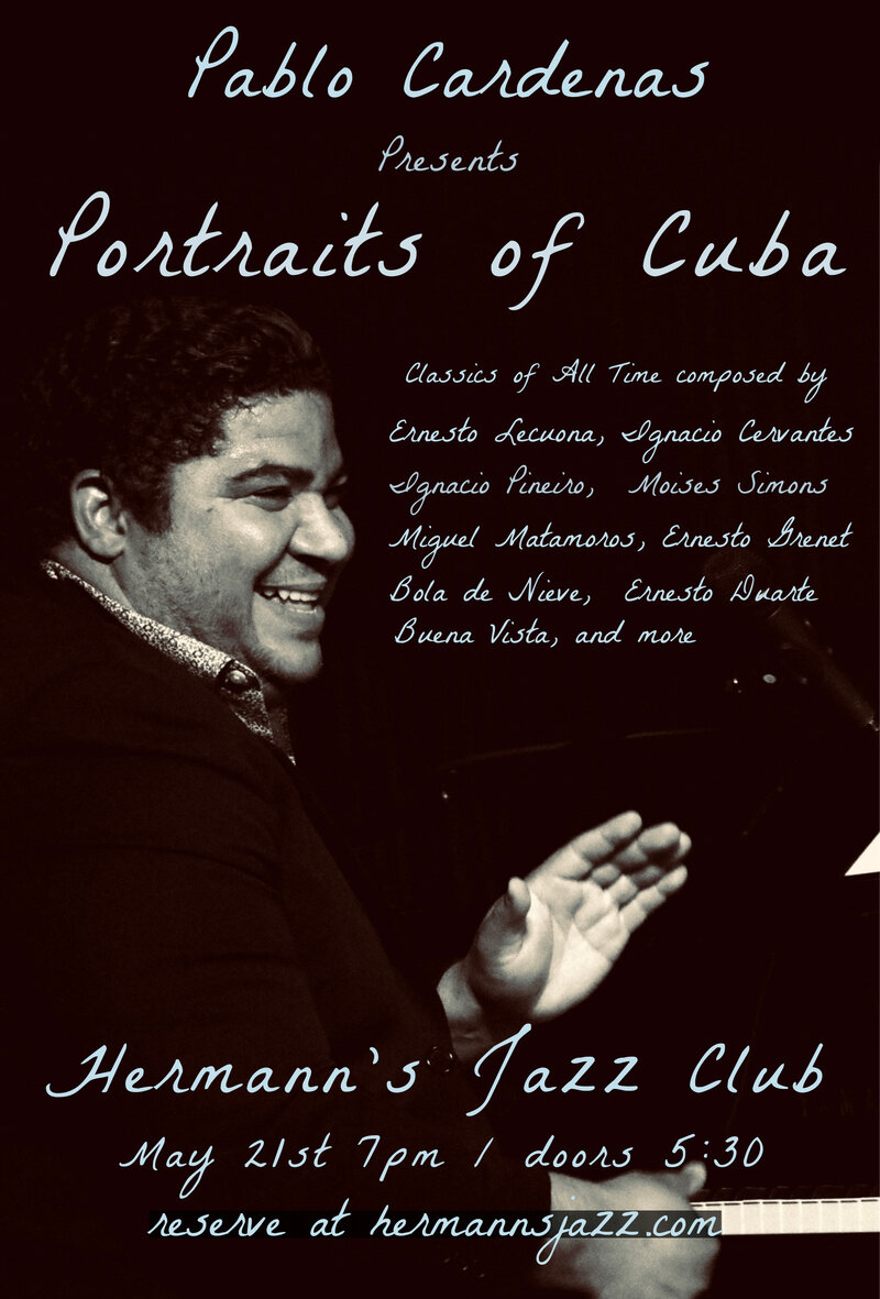 Pablo Cardenas Presents &ldquo; Portraits of Cuba" - May 6th @ Hermann's Jazz Club