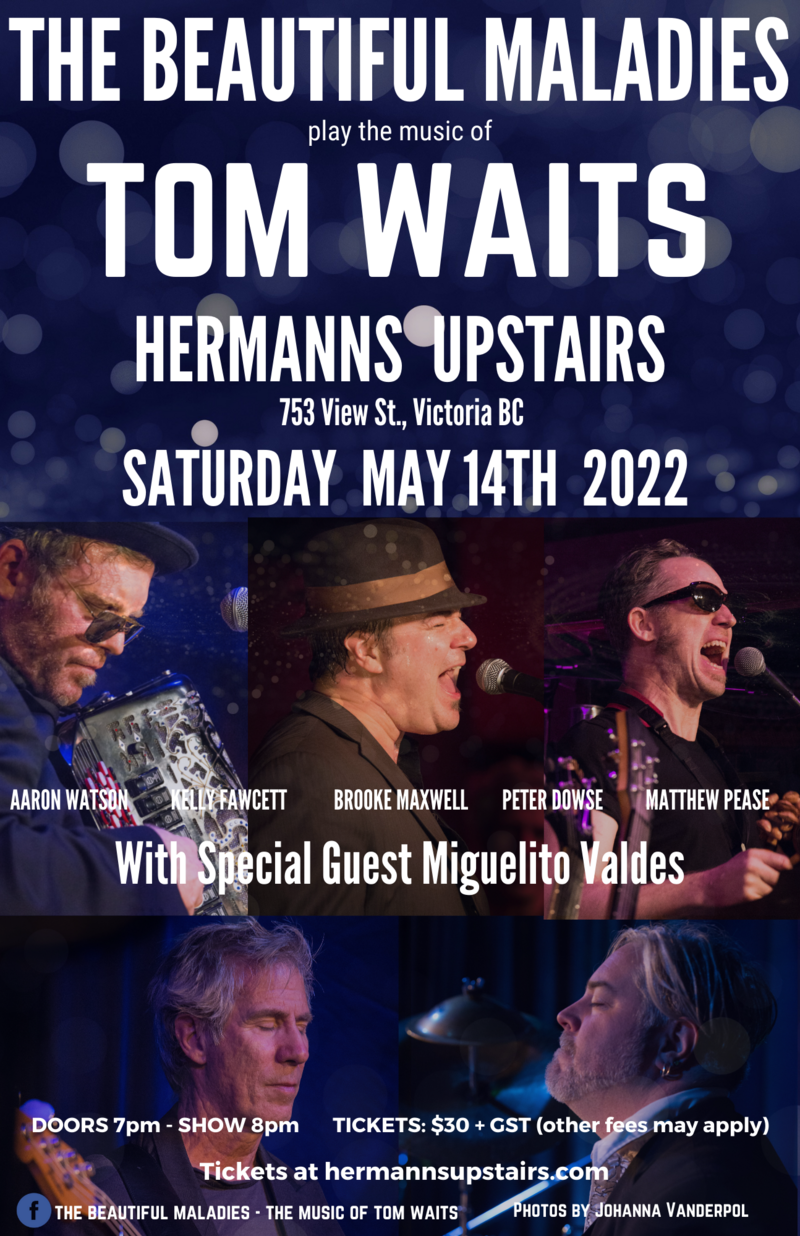 The Beautiful Maladies w Miguelito Valdes  play the music of Tom Waits - Jun 4th @ Hermann's Upstairs