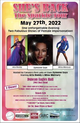 The Sparkle Tour Drag Show Fundraiser: Symone Says, Arya Reddy, Mina Mercury @ Duncan Eagles Hall May 27 2022 - Jun 25th @ Duncan Eagles Hall
