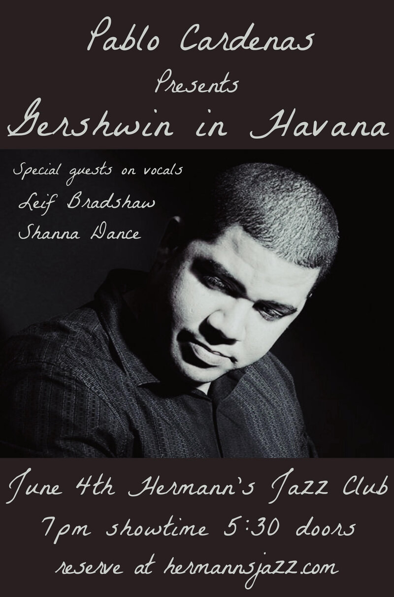 Pablo Cardenas Presents &ldquo;Gershwin in Havana&rdquo; - May 6th @ Hermann's Jazz Club