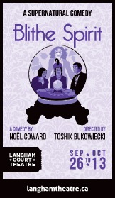 Blithe Spirit @ Langham Court Theatre Oct 13 2018 - Jun 5th @ Langham Court Theatre