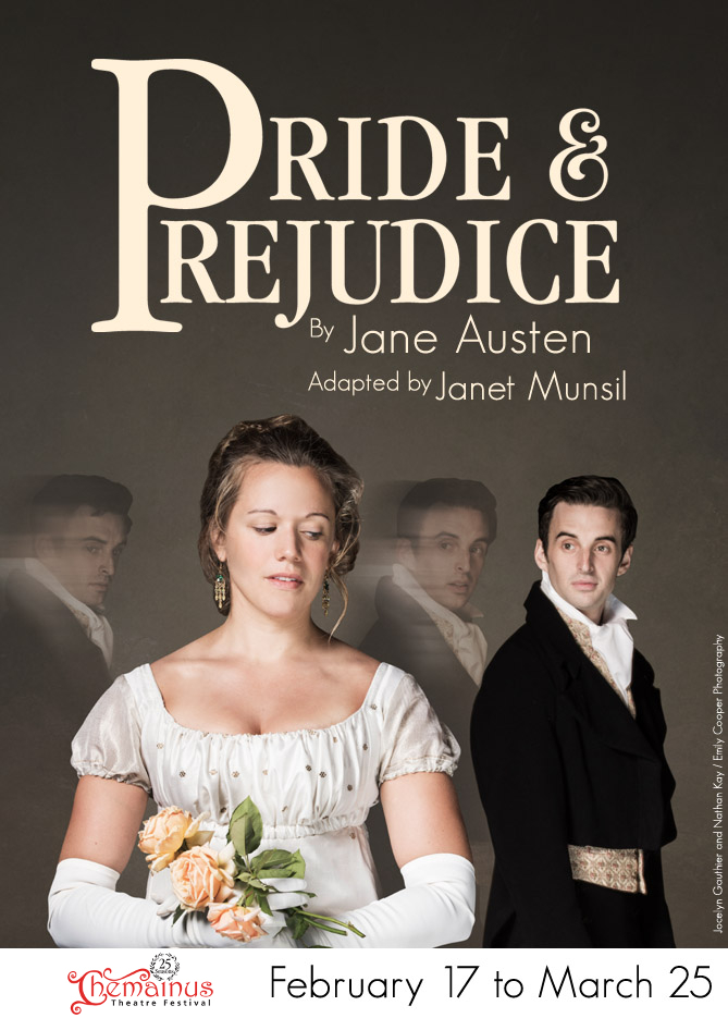 Pride & Prejudice @ Chemainus Theatre Festival Mar 25 2017 - Jun 5th @ Chemainus Theatre Festival