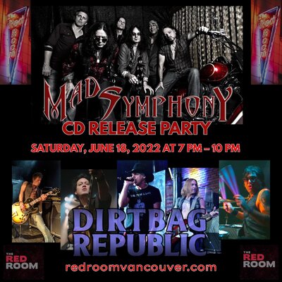 MAD SYMPHONY CD Release w/ Dirtbag Republic @ The Red Room Jun 18 2022 - Jun 16th @ The Red Room