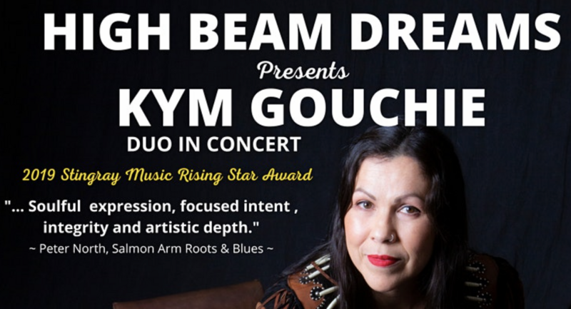 Kym Gouchie Duo with guest Lola Parks - May 5th @ High Beam Dreams