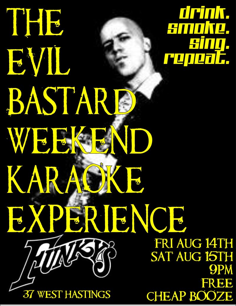 The Evil Bastard KARAOKE Experience @ Funky Winker Beans Aug 15 2015 - Jun 8th @ Funky Winker Beans